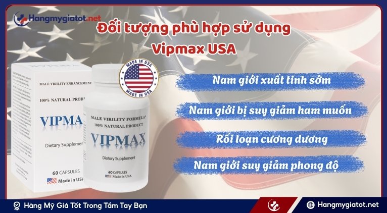 Đối tượng phù hợp sử dụng Vipmax USA