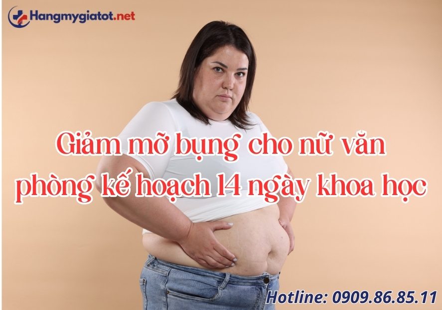 Giảm mỡ bụng cho nữ văn phòng kế hoạch 14 ngày khoa học