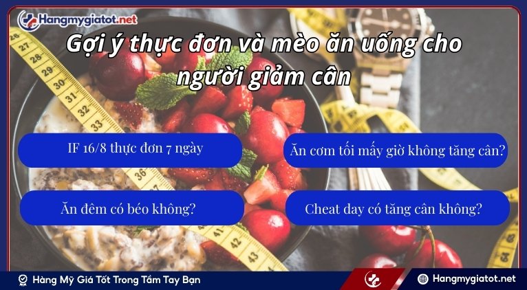 Gợi ý thực đơn và mèo ăn uống cho người giảm cân
