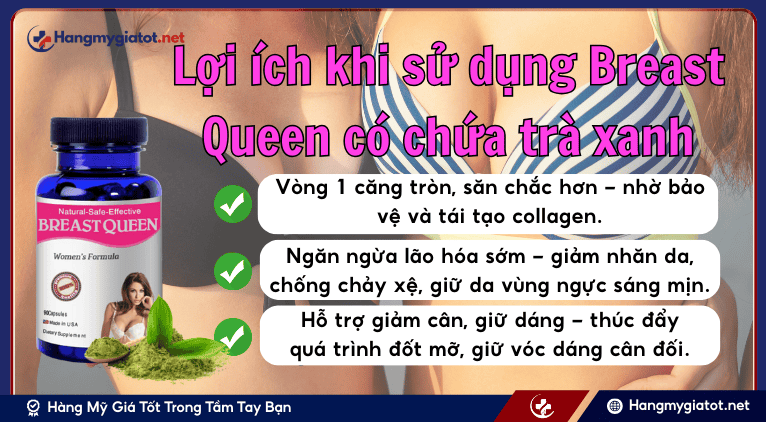 Lợi ích khi sử dụng Breast Queen có chứa trà xanh