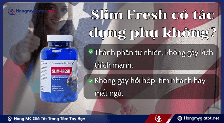 Slim Fresh an toàn không? Có tác dụng phụ không