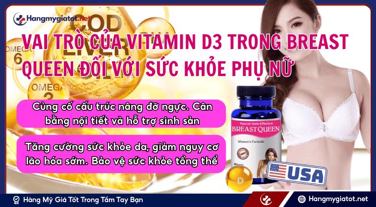 Vai trò của Vitamin D3 trong Breast Queen đối với sức khỏe phụ nữ