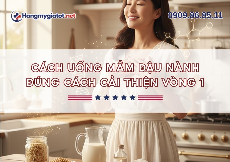Cách uống mầm đậu nành đúng cách cải thiện vòng 1